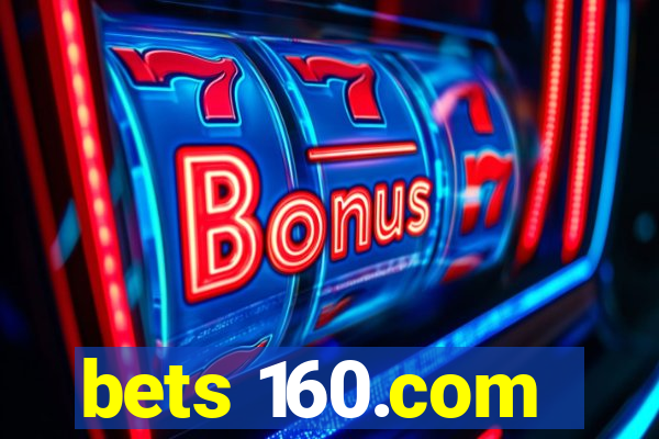 bets 160.com